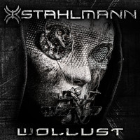 Stahlmann - Wollust