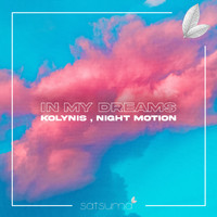 KOLYNIS & Night Motion - In My Dreams