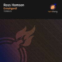 Ross Homson - Ermahgerd! (Explicit)