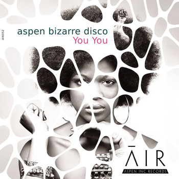 aspen bizarre disco - YOU YOU