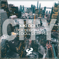 Kiki Doll - City (Luca Debonaire & Kiki Doll Deep Mix) (Explicit)