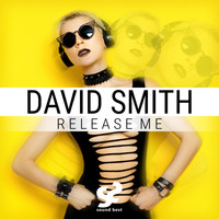 David Smith - Release Me
