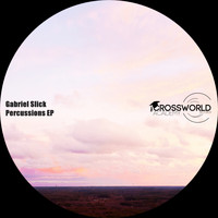 Gabriel Slick - Percussions EP