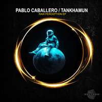 Pablo Caballero, TANKHAMUN - Raw Perception