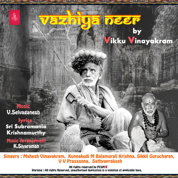 V Selvaganesh, Vikku Vinayakram - Vazhiya Neer