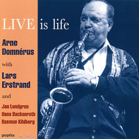 Arne Domnérus - Live is Life (Live)