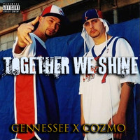 Gennessee - Together We Shine (feat. Cozmo) (Explicit)