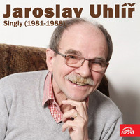 Jaroslav Uhlíř - Singly (1981-1988)