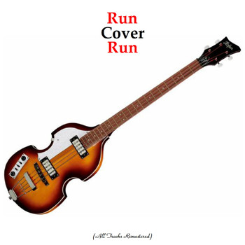 Various Artists - Run Cover Run (All Tracks Remastered)