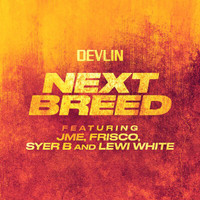 Devlin - Next Breed (Explicit)