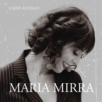 Maria Mirra - Fado Antigo