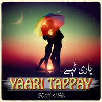 Sony Khan - Yaari Tappay