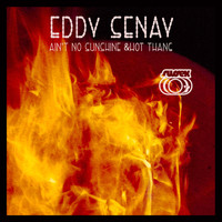 Eddy Senay - Ain't No Sunshine / Hot Thang