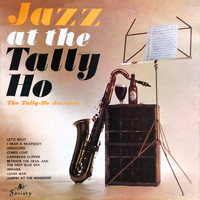 The Tally Ho Jazzmen - Jazz at the Tally Ho