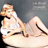 Lola Albright - Dreamsville (Analog Source Remaster 2021)