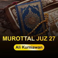 Ali Kurniawan - Murottal Juz 27 (Irama Hijaz)