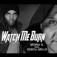 Benny G. - Watch The Burn