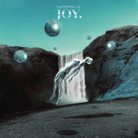JOY. - Waterfalls