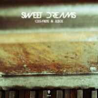 Cigarette & Juice - Sweet Dreams