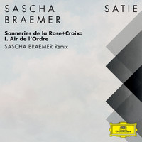 Sascha Braemer - Sonneries de la Rose+Croix: I. Air de l'Ordre (Sascha Braemer Remix (FRAGMENTS / Erik Satie))
