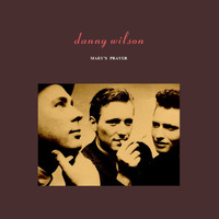 Danny Wilson - Mary's Prayer