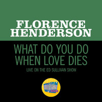 Florence Henderson - What Do You Do When Love Dies (Live On The Ed Sullivan Show, April 12, 1970)