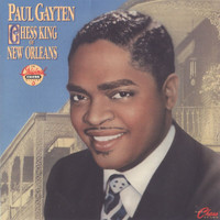 Paul Gayten - Chess King Of New Orleans (Expanded Edition)