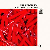 Nat Adderley - Calling Out Loud