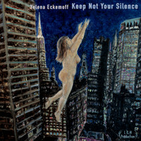 Yelena Eckemoff - Keep Not Your Silence