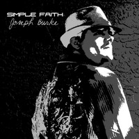 Joseph Burke - Simple Faith [Remastered]