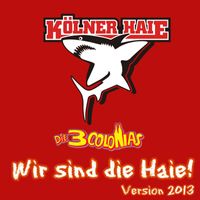 Die 3 Colonias - Wir sind die Haie! (Version 2013)