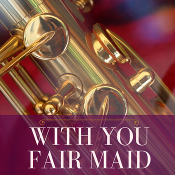The Brothers Four - With You Fair Maid