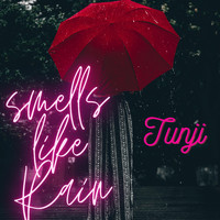 Tunji - Smells Like Rain
