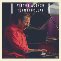 Víctor Alonso - TERMONUCLEAR (Instrumental)