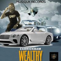 Zabrick - Wealthy