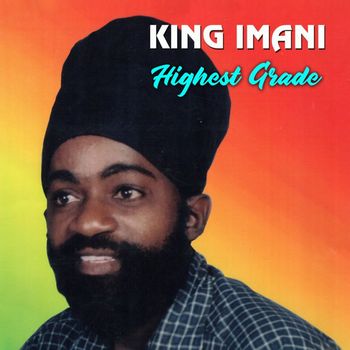 King Imani - Highest Grade