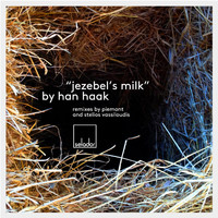 Han Haak - Jezebel's Milk