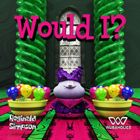 Reginald Simpson - Would I?