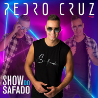 Pedro Cruz - Show do Safado