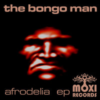 The Bongo Man - Afrodelia EP