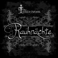 Die Irrlichter - Rauhnächte
