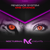 Renegade System - One Chance