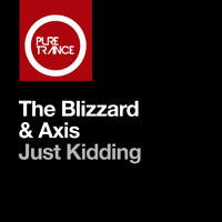 The Blizzard & Axis - Just Kidding