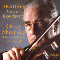 Oscar Shumsky / Philharmonia Hungarica / Uri Segal - Brahms: Violin Concerto in D Major, Op. 77