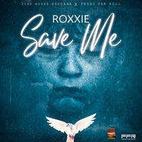Roxxie - Save Me