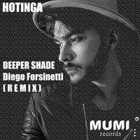 HOTINGA - Deeper Shade (Diego Forsinetti Remix)