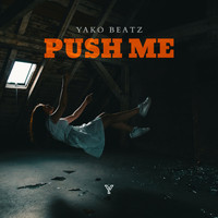 Yako Beatz - Push Me