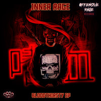 Inner Rage - Bloodthirsty (Explicit)