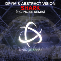DRYM & Abstract Vision - Shark (F.G. Noise Remix)