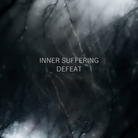 Inner Suffering - Defeat